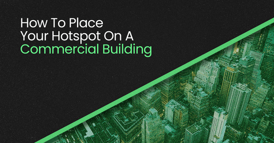 How to Place your Hotspot on a Commercial Building - Mapping Network